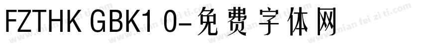 FZTHK GBK1 0字体转换